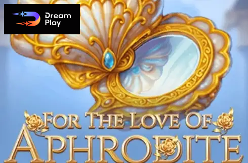 For The Love of Aphrodite